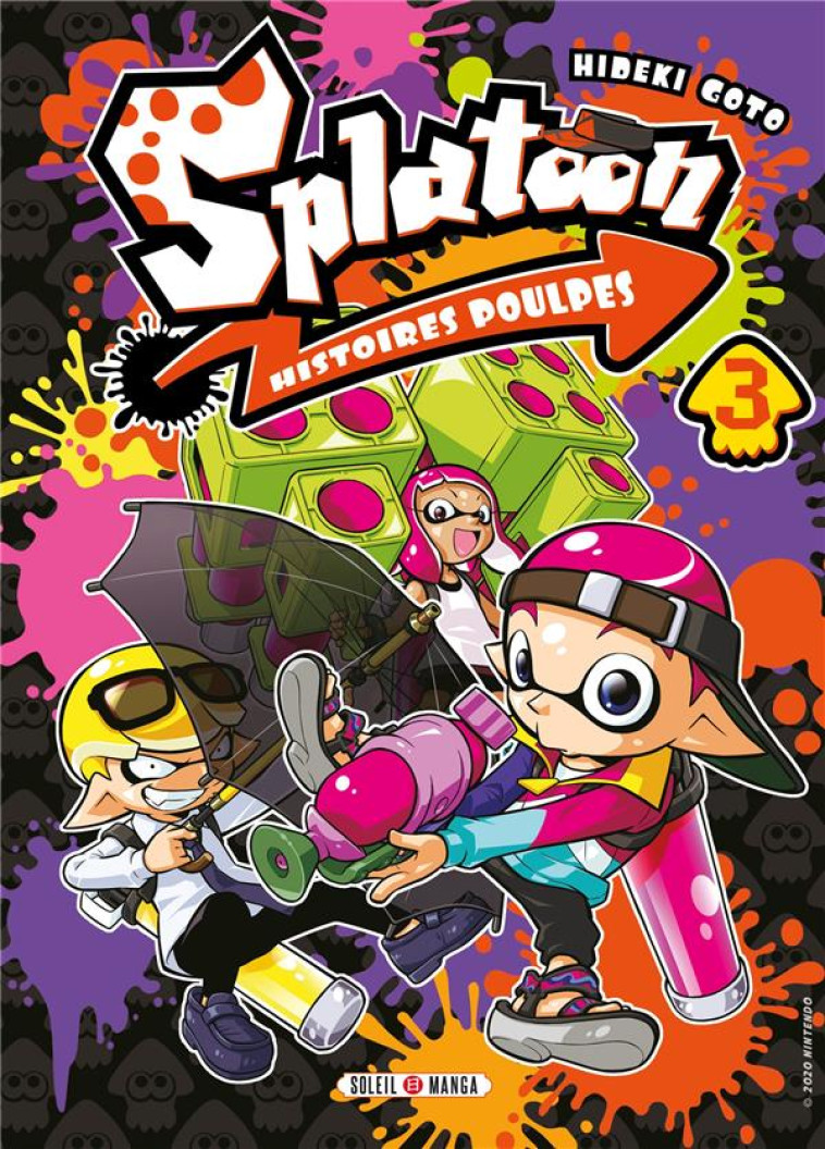 SPLATOON - HISTOIRES POULPES T - GOTO HIDEKI - Soleil Productions