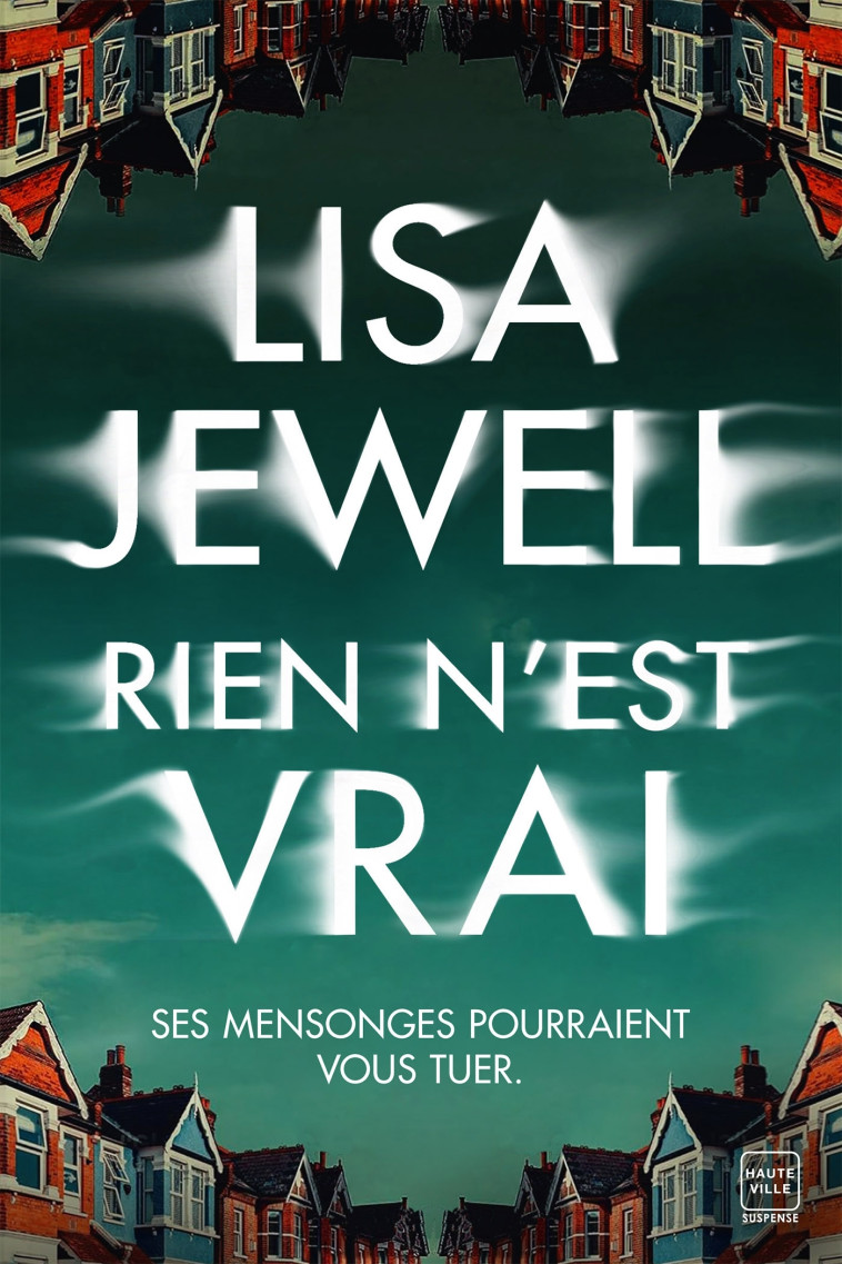 RIEN N-EST VRAI - Lisa Jewell - HAUTEVILLE