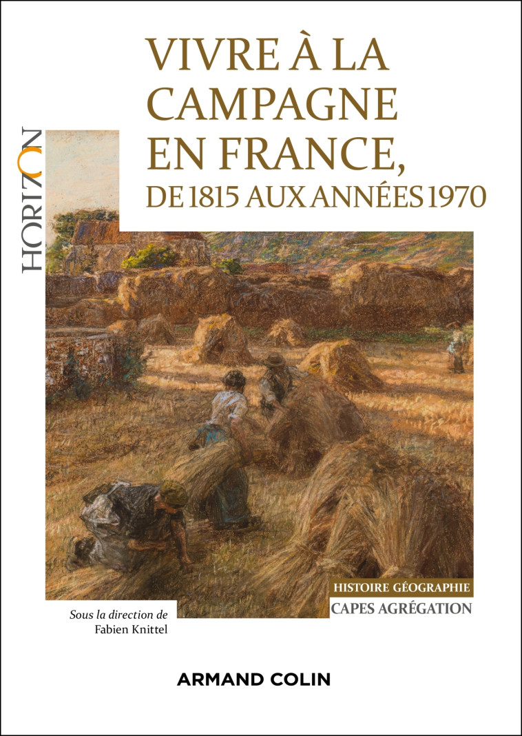 VIVRE A LA CAMPAGNE EN FRANCE, - Fabien Knittel - ARMAND COLIN