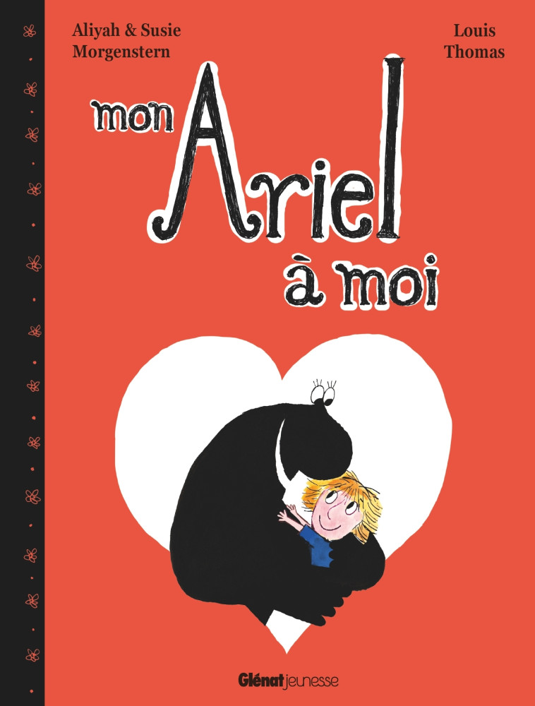 MON ARIEL A MOI - Susie Morgenstern - GLENAT JEUNESSE