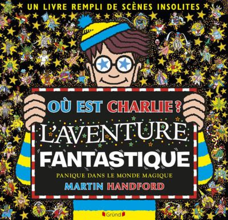 OU EST CHARLIE ? - L-AVENTURE - HANDFORD MARTIN - GRUND