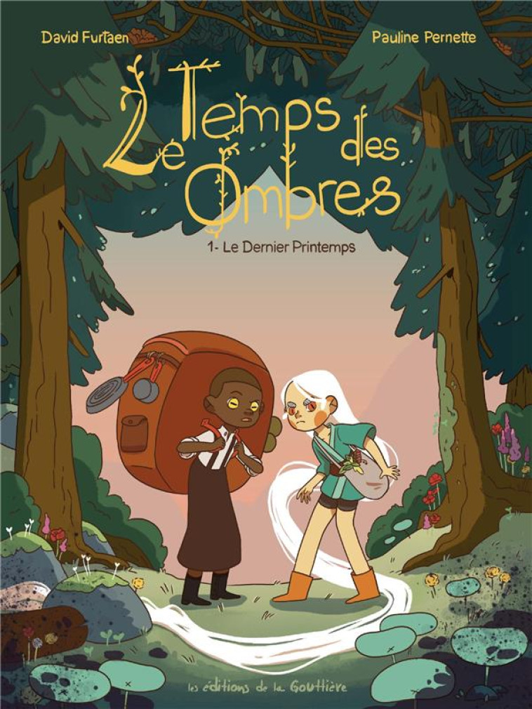 LE TEMPS DES OMBRES - TOME 1 - - PERNETTE/FURTAEN - DE LA GOUTTIERE