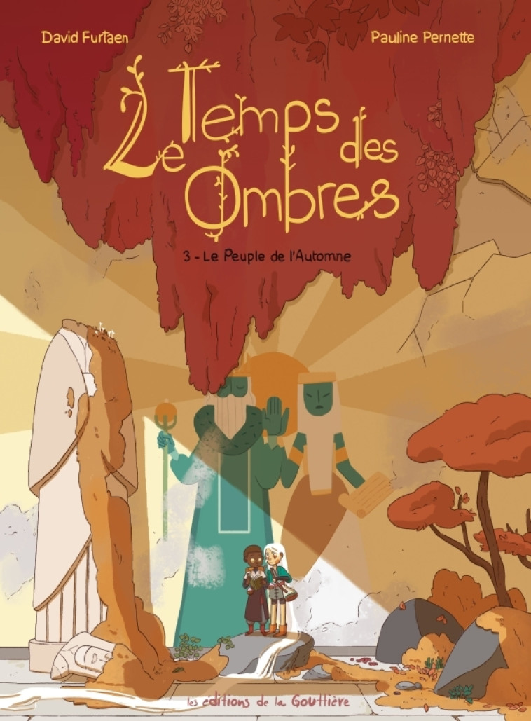 LE TEMPS DES OMBRES - TOME 3 - - Pauline Pernette - DE LA GOUTTIERE