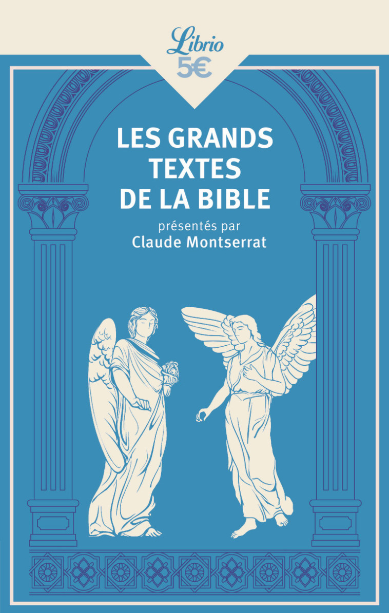 LES GRANDS TEXTES DE LA BIBLE - Claude Montserrat - J'AI LU