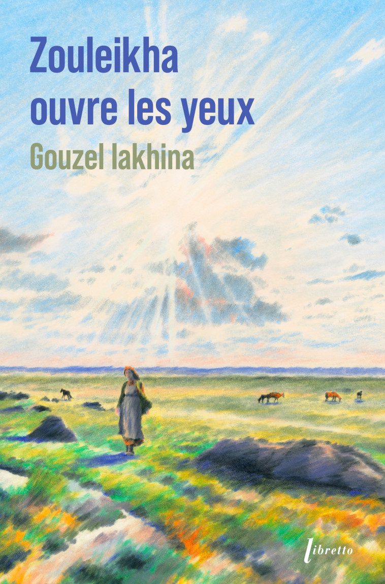 ZOULEIKHA OUVRE LES YEUX - ED -  Collector - iakhina - LIBRETTO