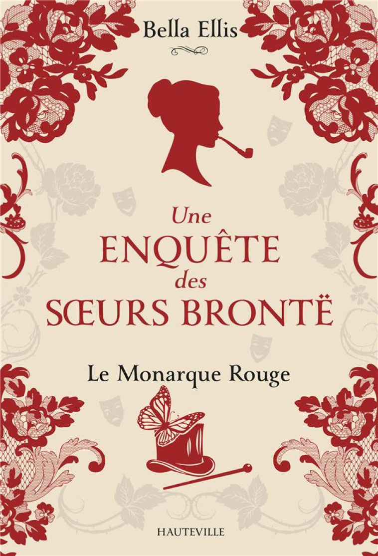 UNE ENQUETE DES SOEURS BRONTE, - ELLIS BELLA - HAUTEVILLE