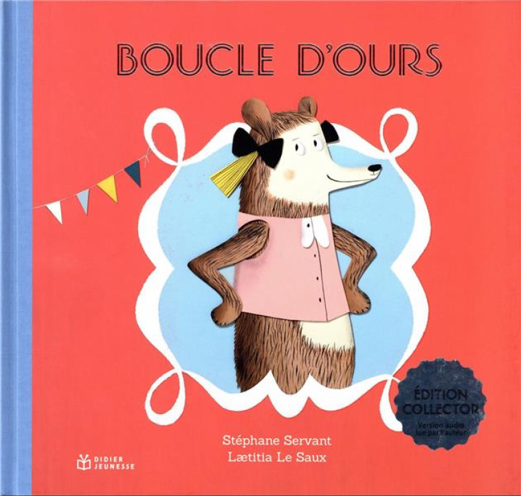 BOUCLE D-OURS - EDITION COLLEC - SERVANT/LE SAUX - DIDIER