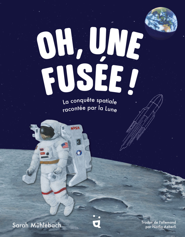 OH, UNE FUSEE ! - LA CONQUETE - Nadia Aeberli - HELVETIQ