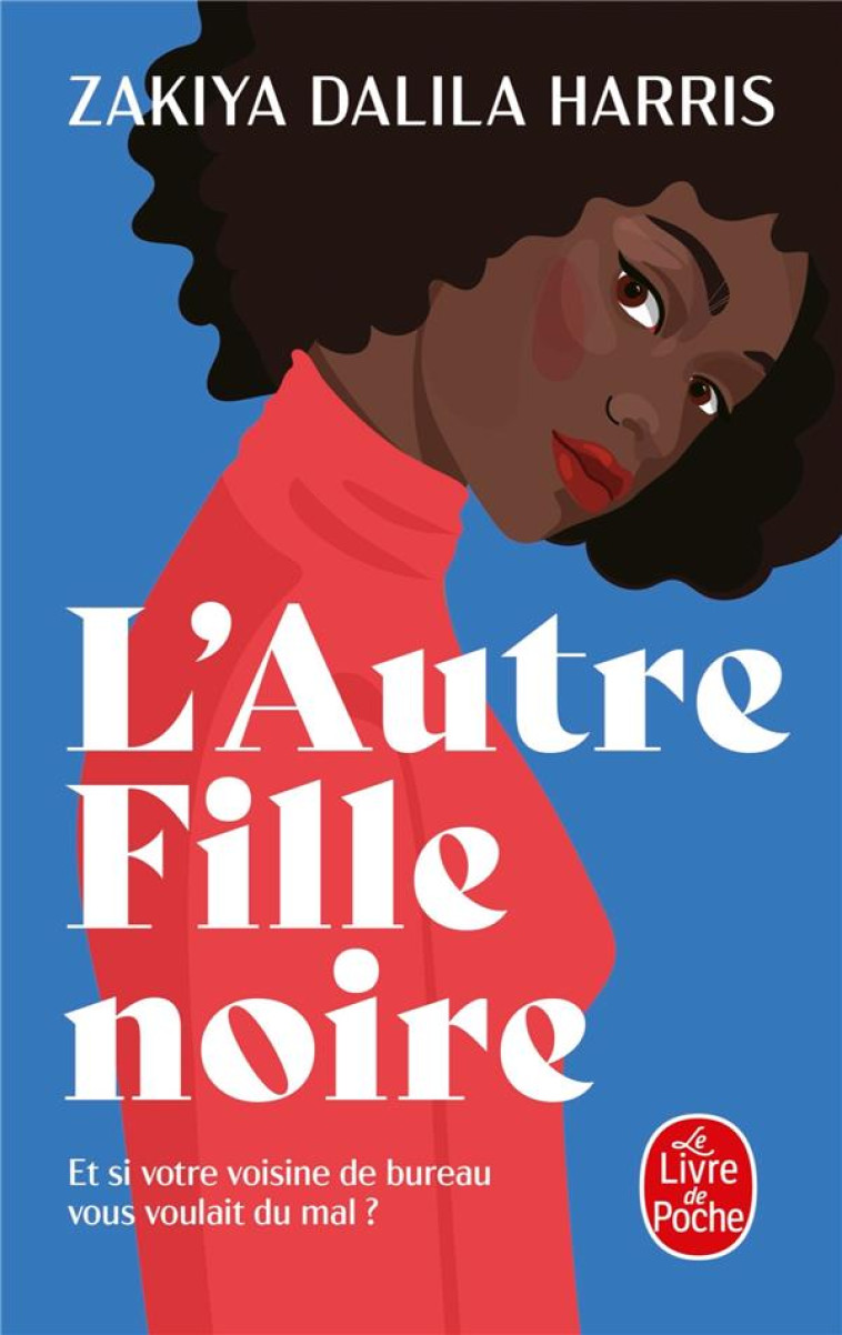 L-AUTRE FILLE NOIRE - HARRIS ZAKIYA DALILA - LGF/Livre de Poche