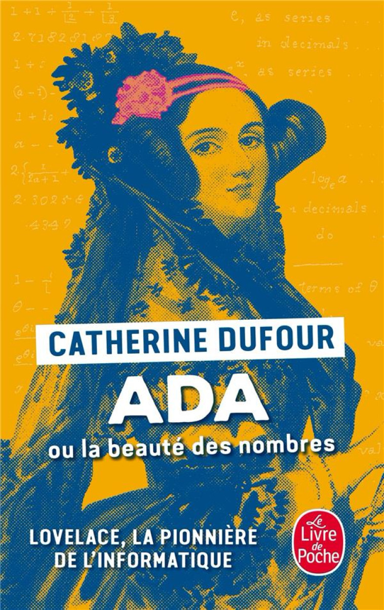 ADA OU LA BEAUTE DES NOMBRES - DUFOUR CATHERINE - LGF/Livre de Poche