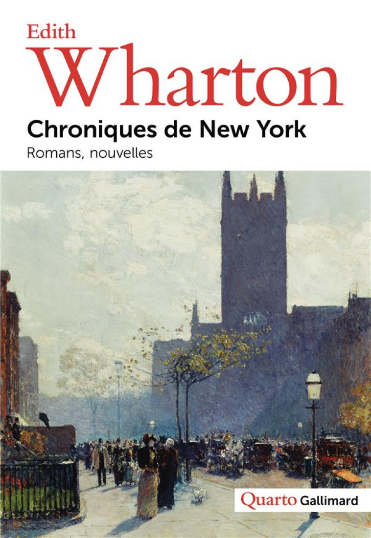 CHRONIQUES DE NEW YORK - ROMAN - WHARTON EDITH - GALLIMARD