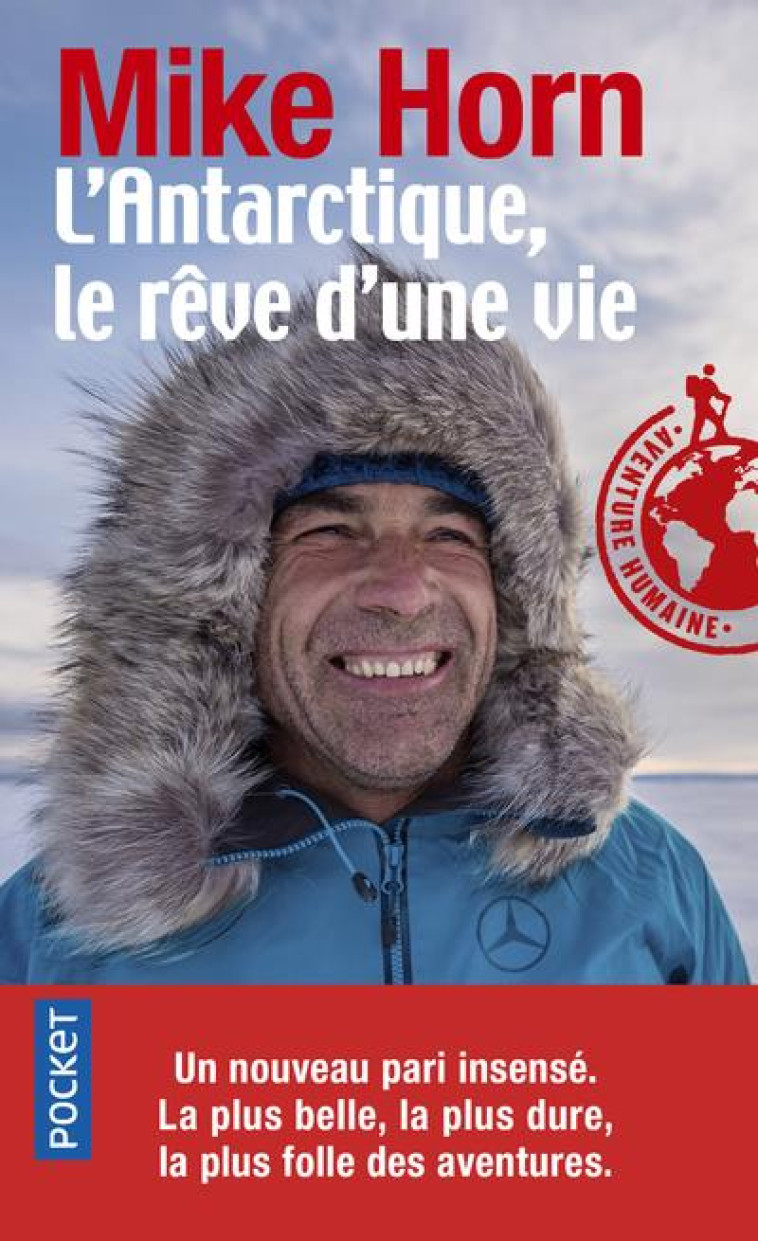 L-ANTARCTIQUE, LE REVE D-UNE V - HORN MIKE - POCKET