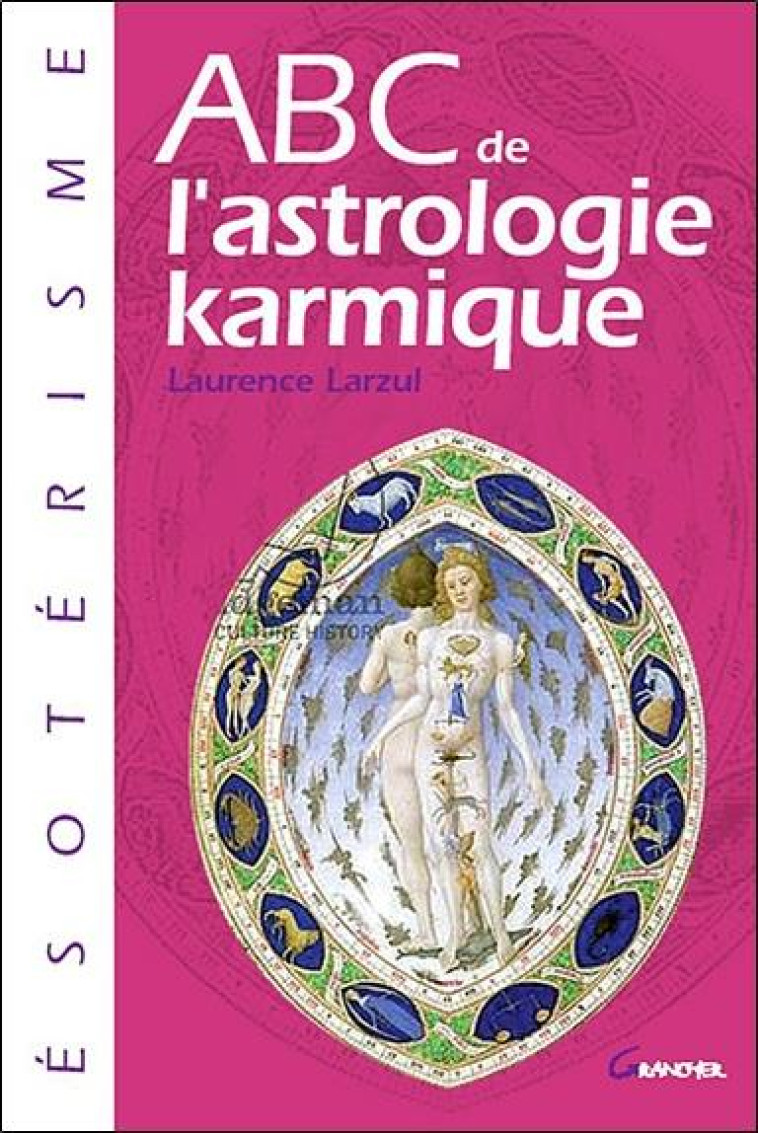 ABC DE L-ASTROLOGIE KARMIQUE - LARZUL LAURENCE - FIXOT