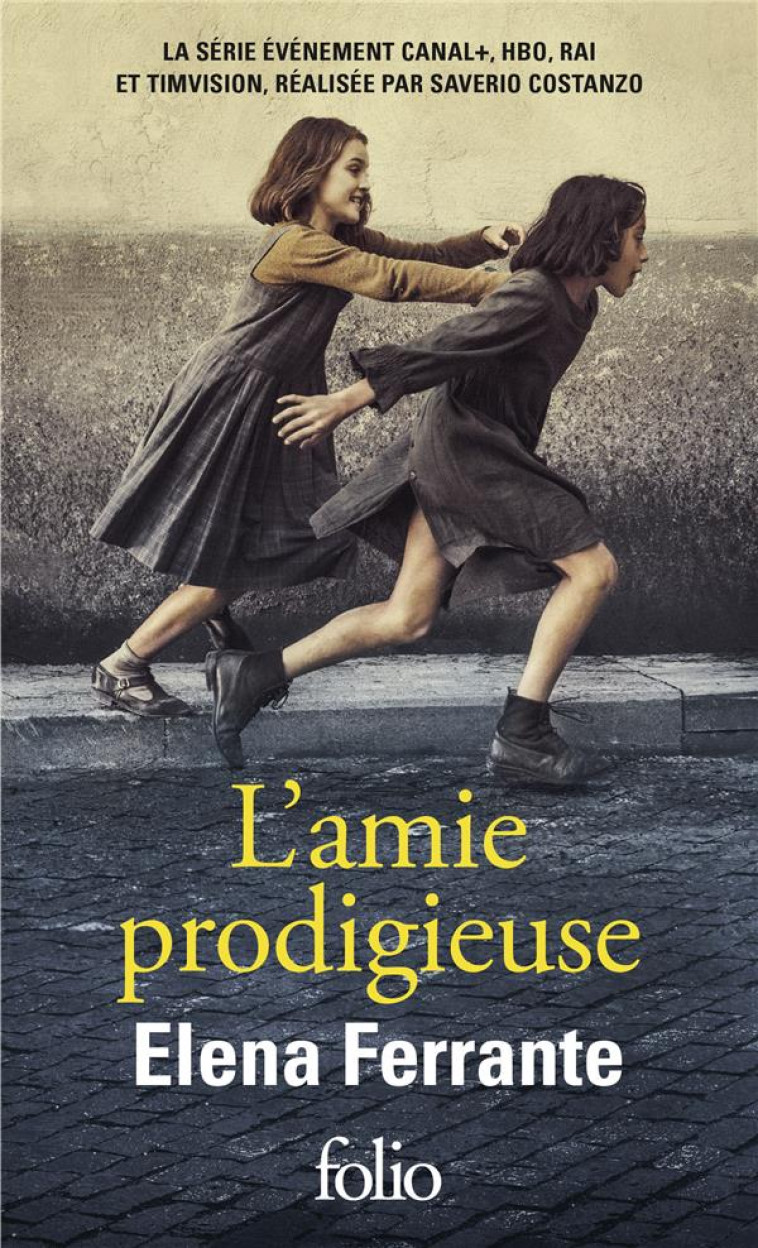 L-AMIE PRODIGIEUSE - ENFANCE, - FERRANTE ELENA - GALLIMARD