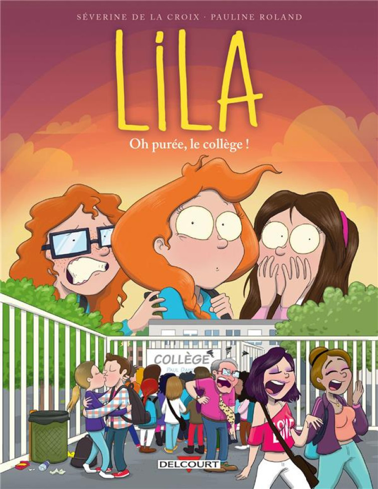 LILA T03 - OH PUREE, LE COLLEG - DE LA CROIX/ROLAND - DELCOURT