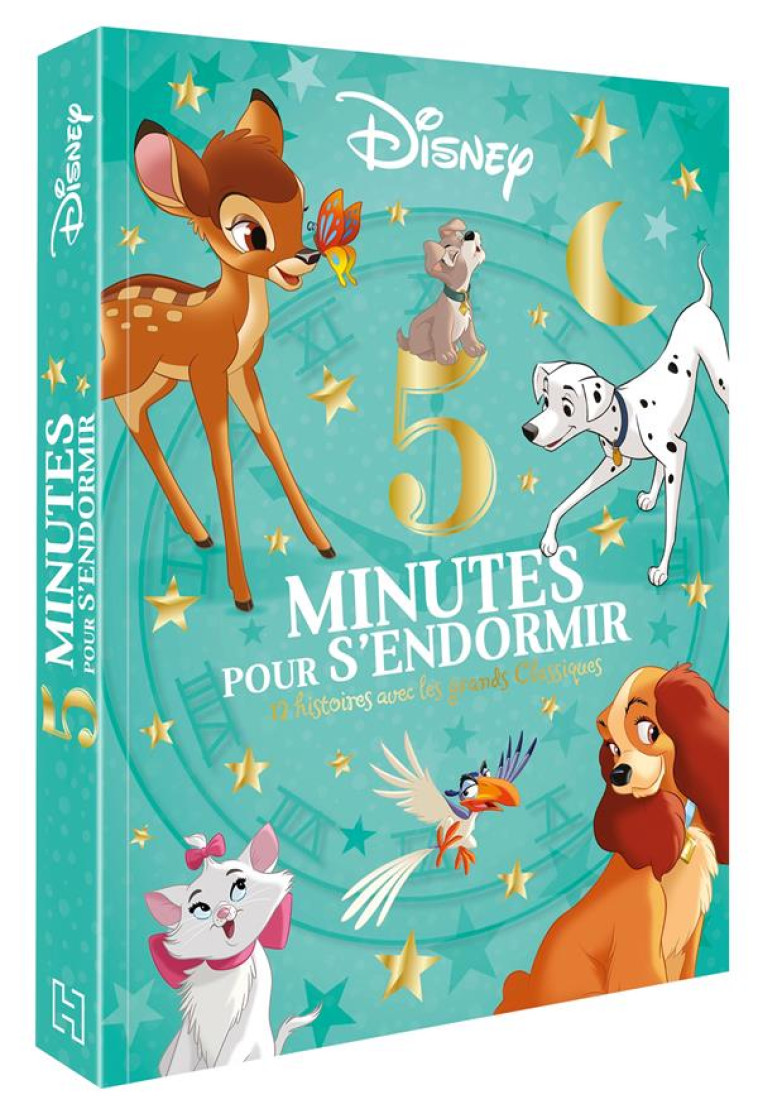 5 MINUTES POUR S'ENDORMIR : LES GRANDS CLASSIQUES - DISNEY  - HACHETTE