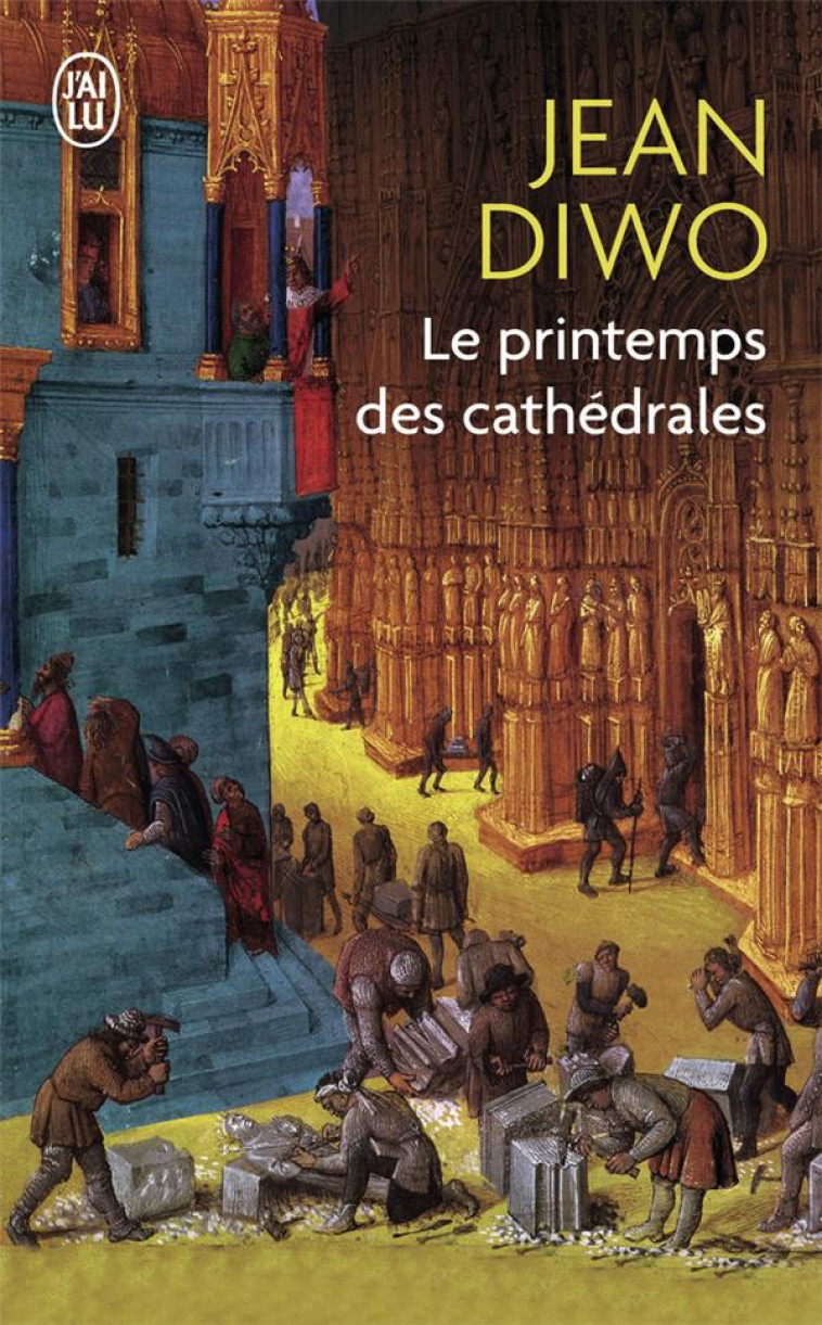 LE PRINTEMPS DES CATHEDRALES - DIWO JEAN - J'AI LU