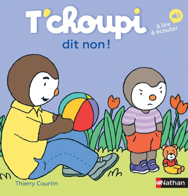 T-CHOUPI DIT NON ! - COURTIN THIERRY - Nathan Jeunesse