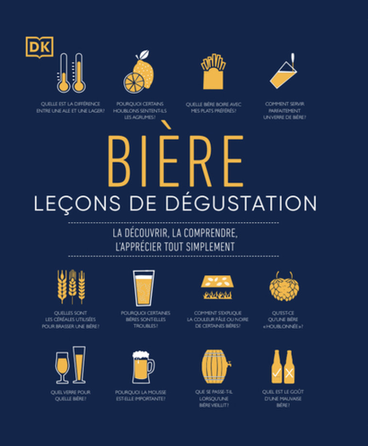 BIERES, LECONS DE DEGUSTATION -  Collectif - DORLING KINDERS