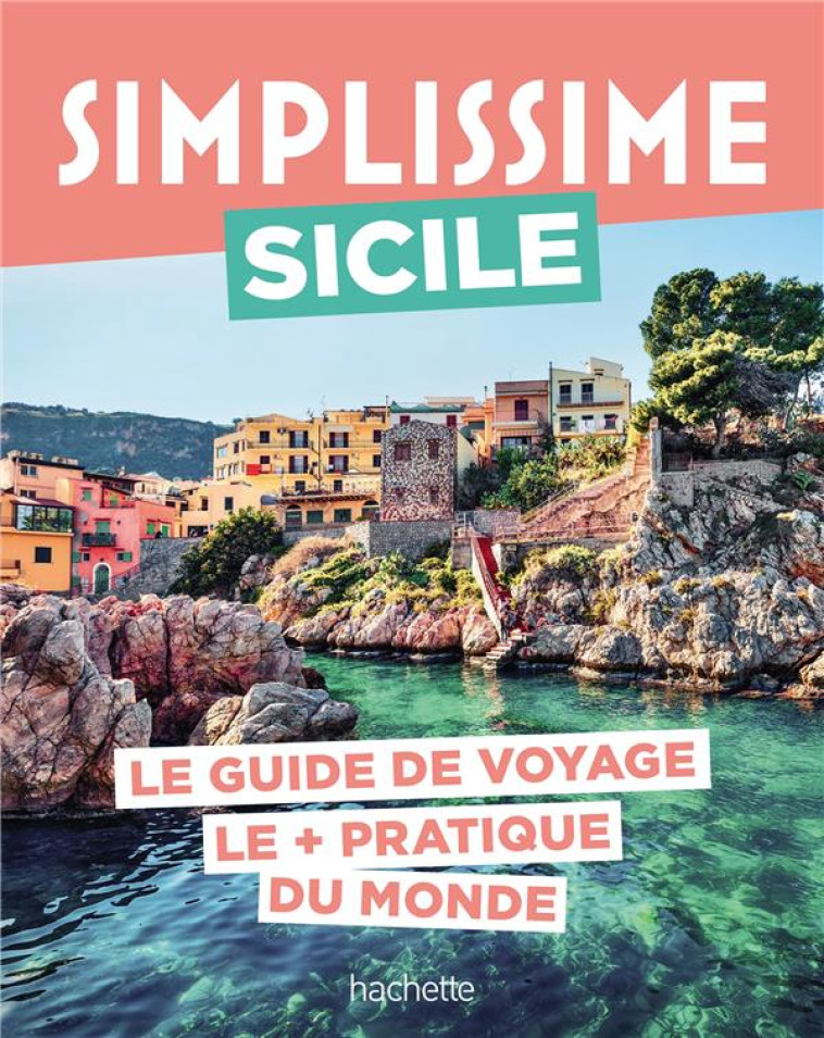 SICILE GUIDE SIMPLISSIME - COLLECTIF - HACHETTE