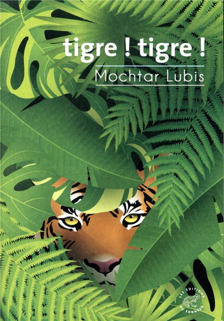 TIGRE ! TIGRE ! - LUBIS, MOCHTAR - SONNEUR