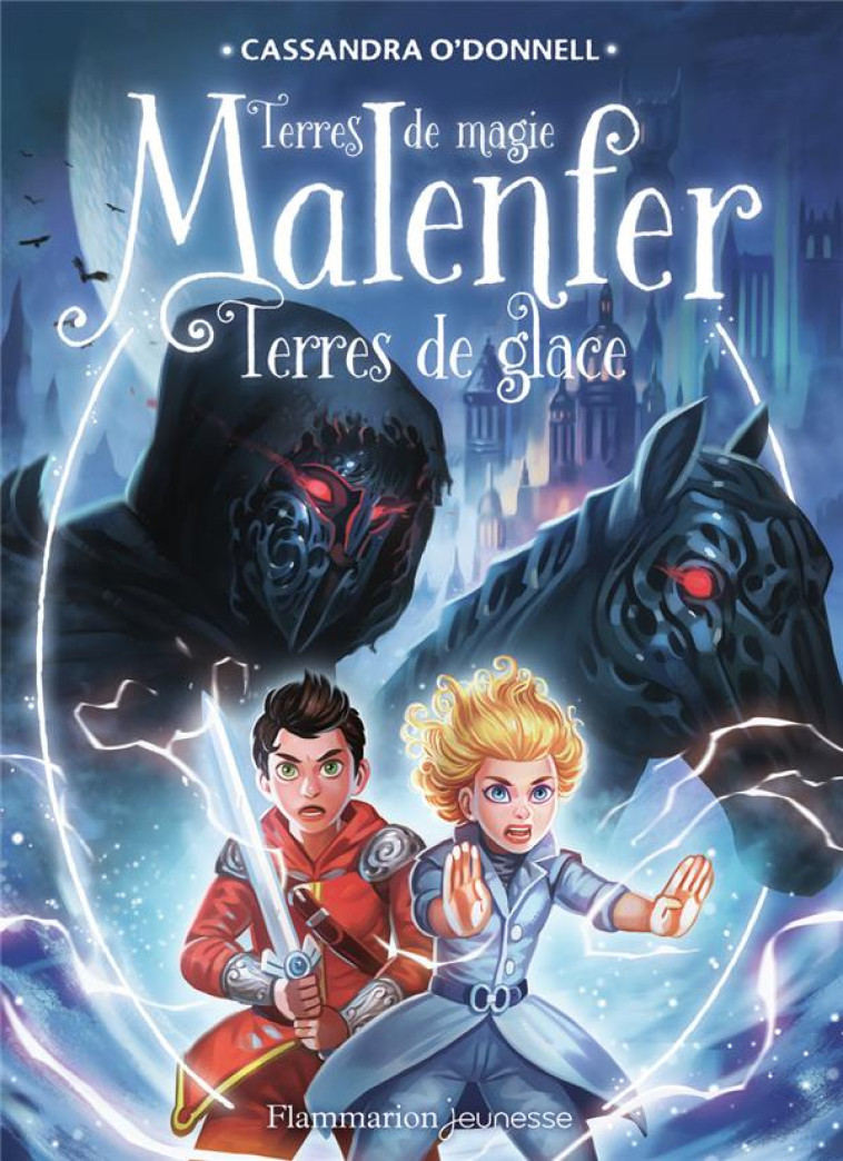 MALENFER - TERRES DE GLACE - O-DONNELL/FLEURY - FLAMMARION