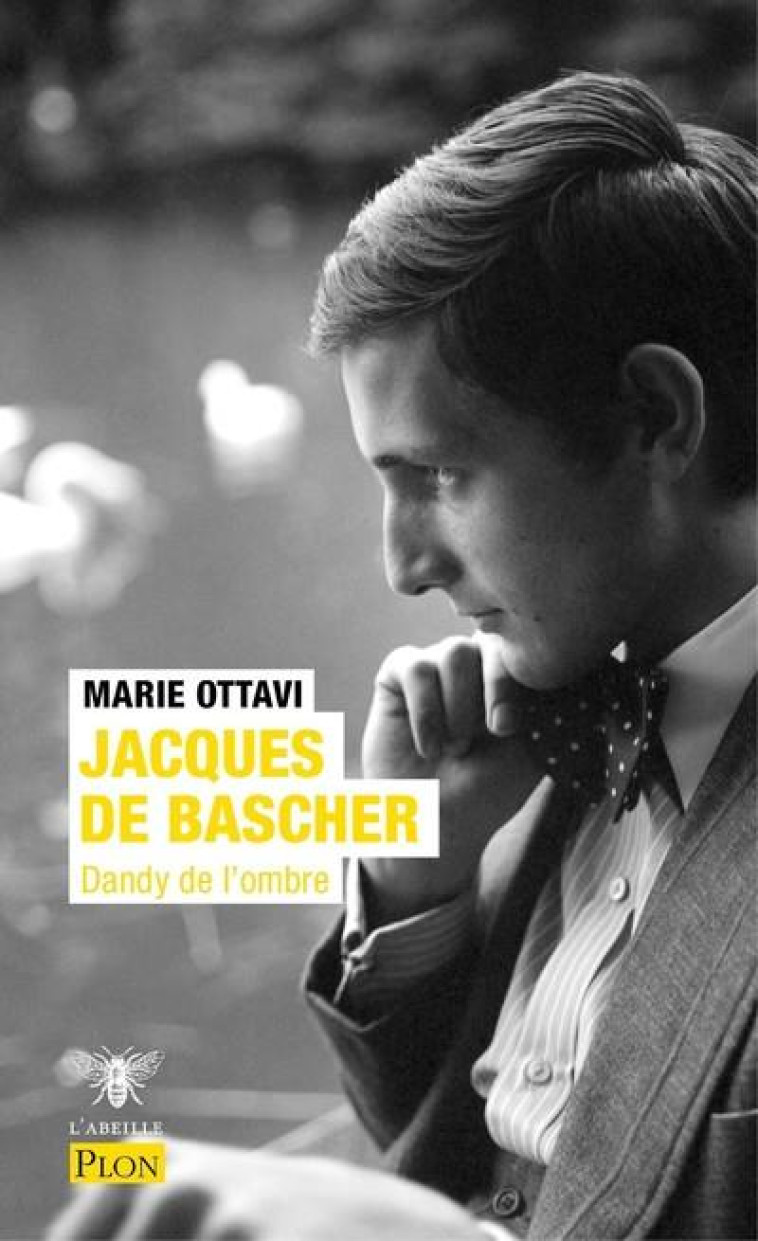 JACQUES DE BASCHER  -  DANDY DE L'OMBRE - OTTAVI  MARIE - PLON