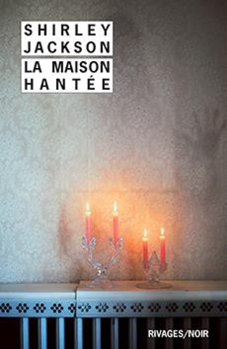 LA MAISON HANTEE - JACKSON SHIRLEY - Rivages