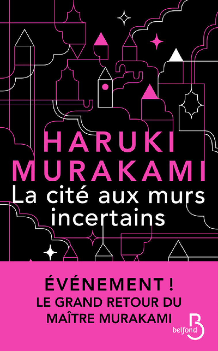 LA CITE AUX MURS INCERTAINS - Haruki Murakami - BELFOND