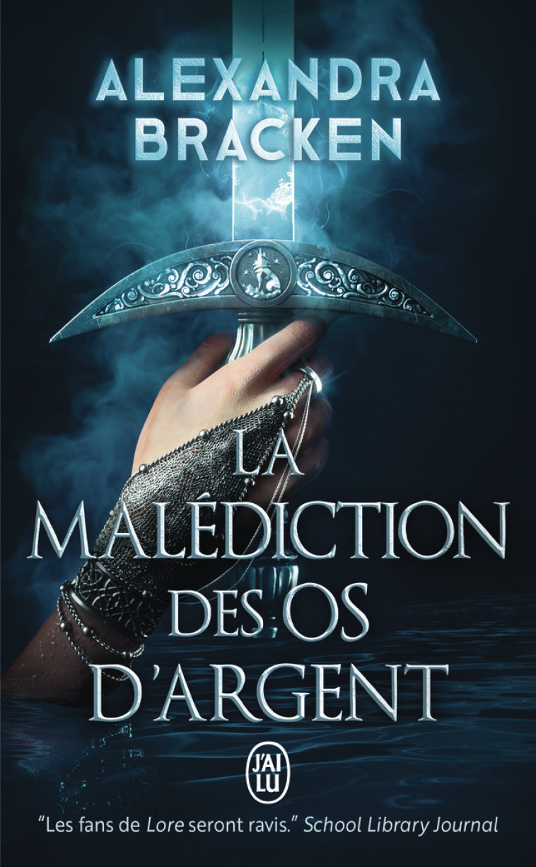 LA MALEDICTION DES OS D-ARGENT - Alexandra Bracken - J'AI LU