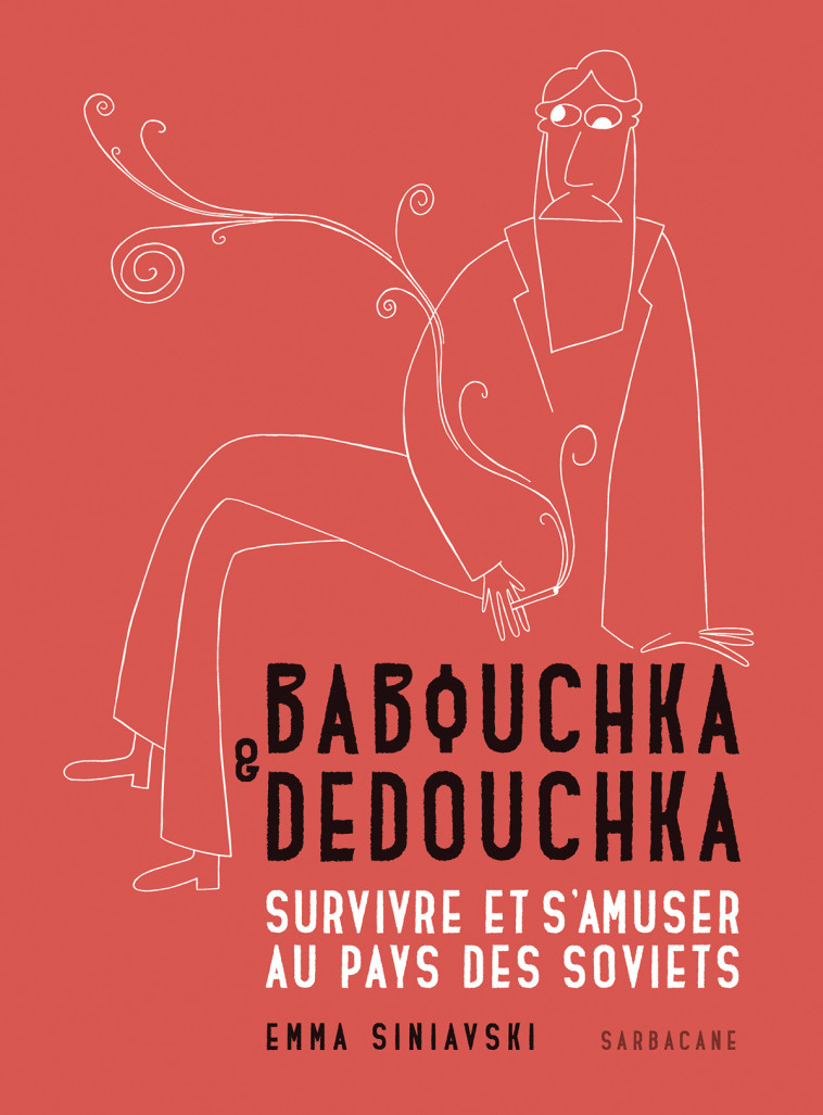 BABOUCHKA & DEDOUCHKA - SURVIV - Emma Siniavski - SARBACANE