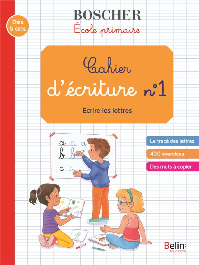 CAHIER D-ECRITURE 1 - ECRIRE L - SANSEY GERARD - BELIN