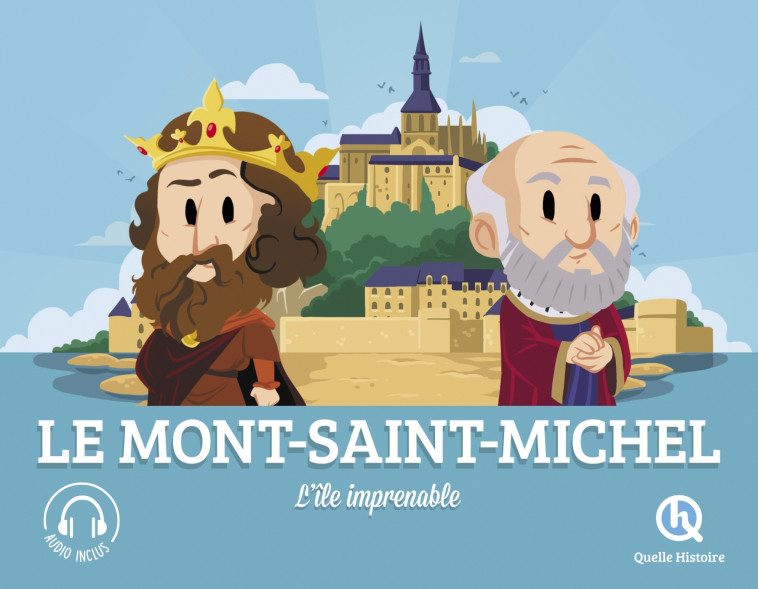 Le Mont Saint-Michel - XXX - QUELLE HISTOIRE