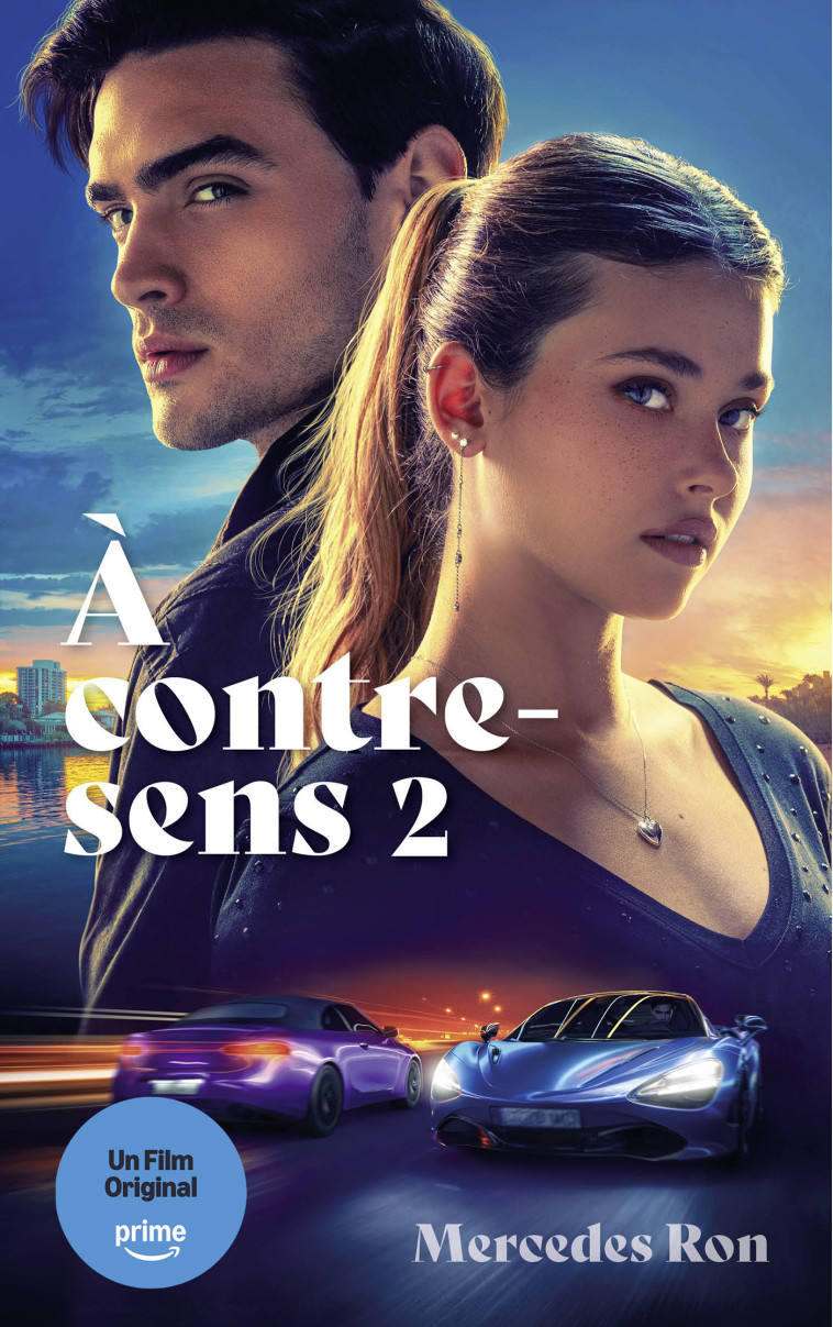 À contre-sens - tome 2 - le roman à l'origine du 2e film sur Prime Video - Mercedes Ron - HACHETTE ROMANS