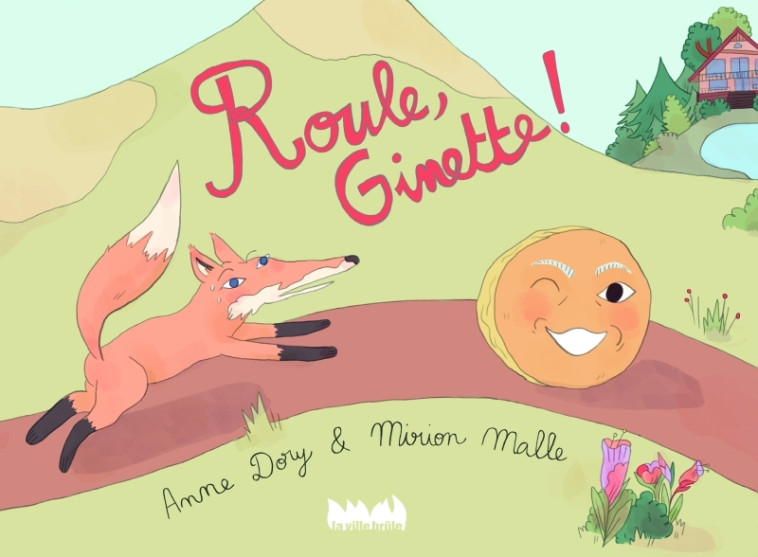 Roule, Ginette ! - Anne Dory - VILLE BRULE