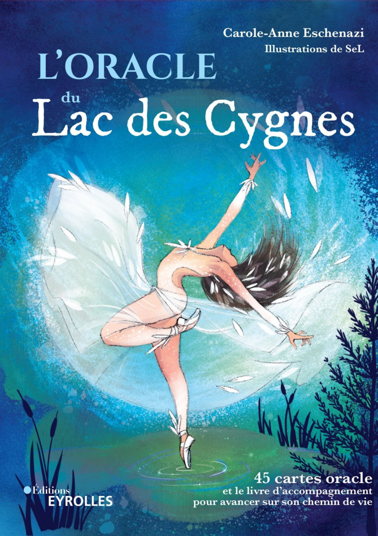 L'Oracle du Lac des Cygnes -  SeL - EYROLLES