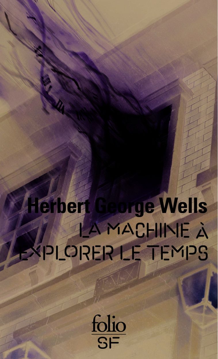 La Machine à explorer le Temps - Herbert George Wells - FOLIO