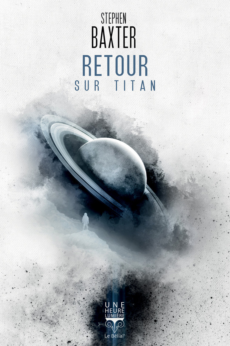 Retour sur Titan - Stephen Baxter - BELIAL