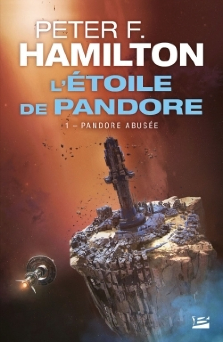 L'Étoile de Pandore, T1 : Pandore abusée - Peter F Hamilton - BRAGELONNE