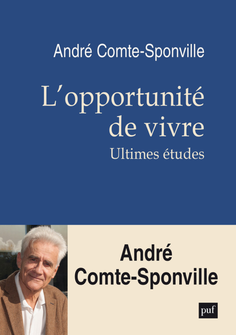 L'opportunité de vivre - André Comte-Sponville - PUF