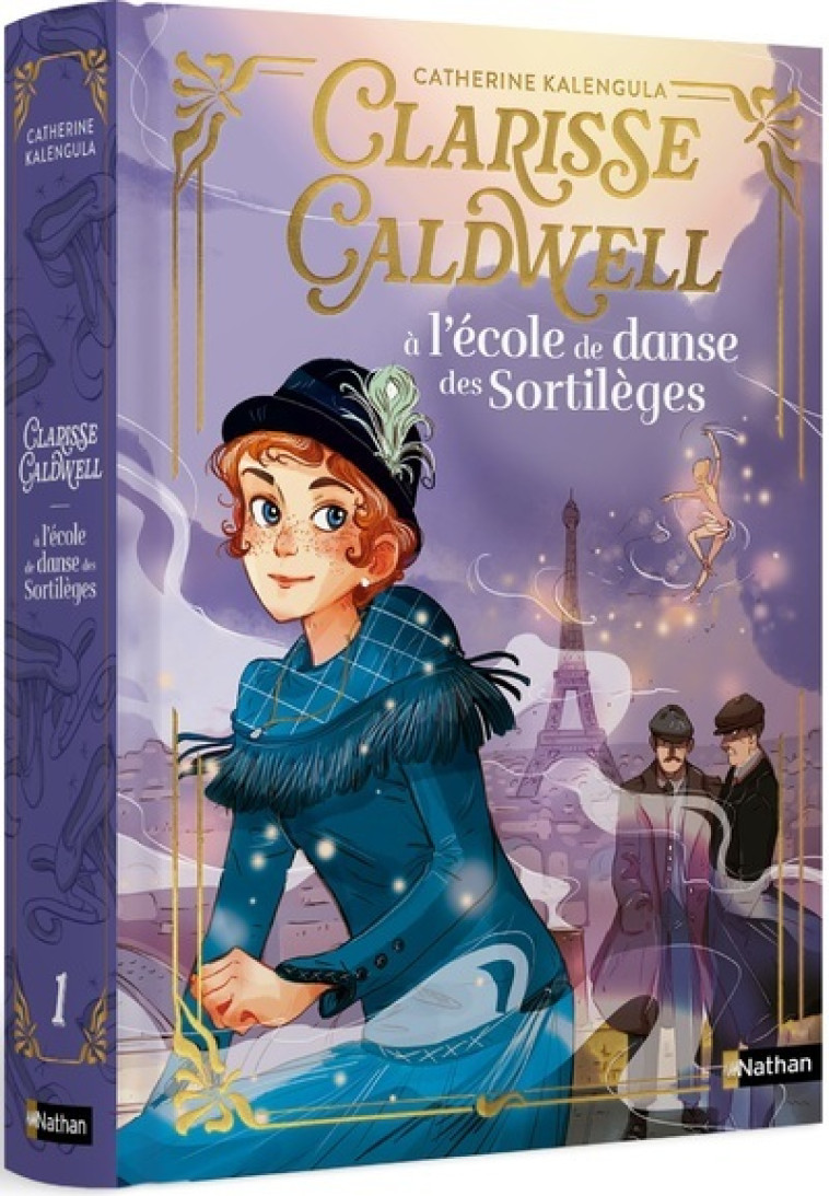 Clarisse Caldwell - Tome 01 A l'école de danse des sortilèges - Catherine Kalengula - NATHAN