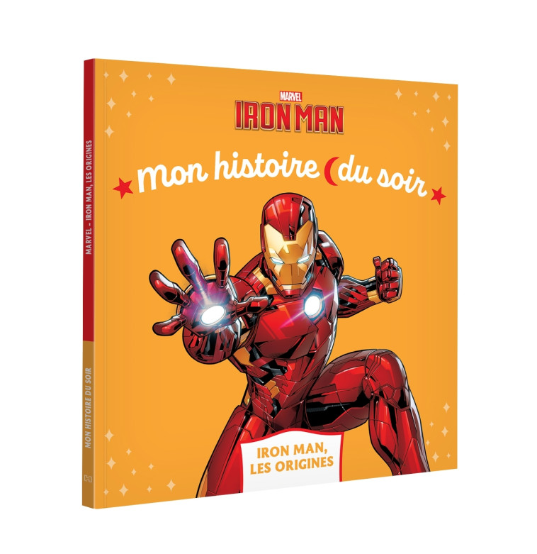 IRON MAN - Mon Histoire du soir - Les Origines - MARVEL - XXX - DISNEY HACHETTE