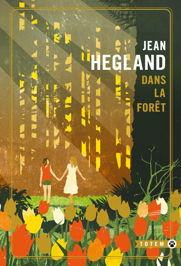 dans la forêt - édition collector - Jean Hegland - GALLMEISTER