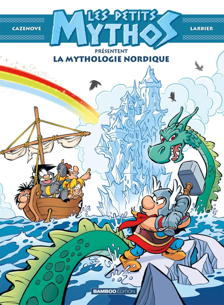 Les Petits Mythos présentent : La mythologie nordique - Philippe Larbier - BAMBOO