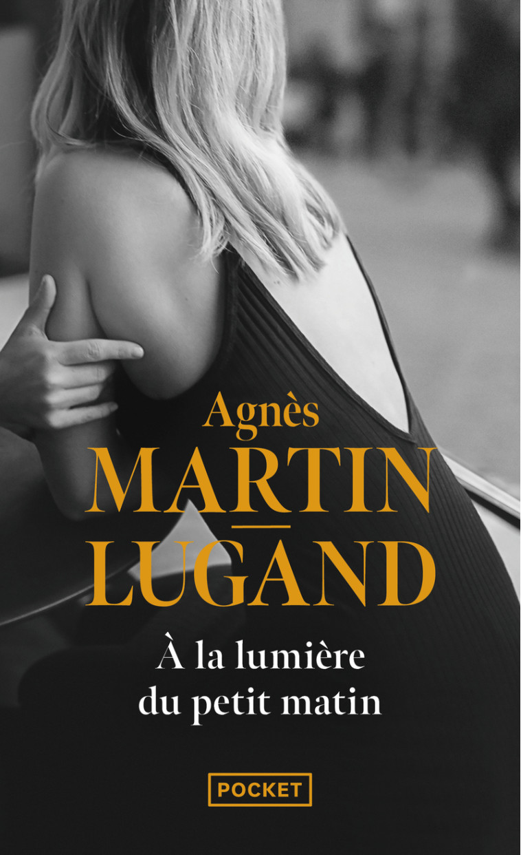 A la lumière du petit matin - Agnès Martin-Lugand - POCKET