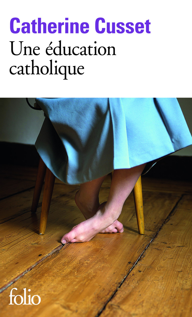 Une éducation catholique - Catherine Cusset - FOLIO