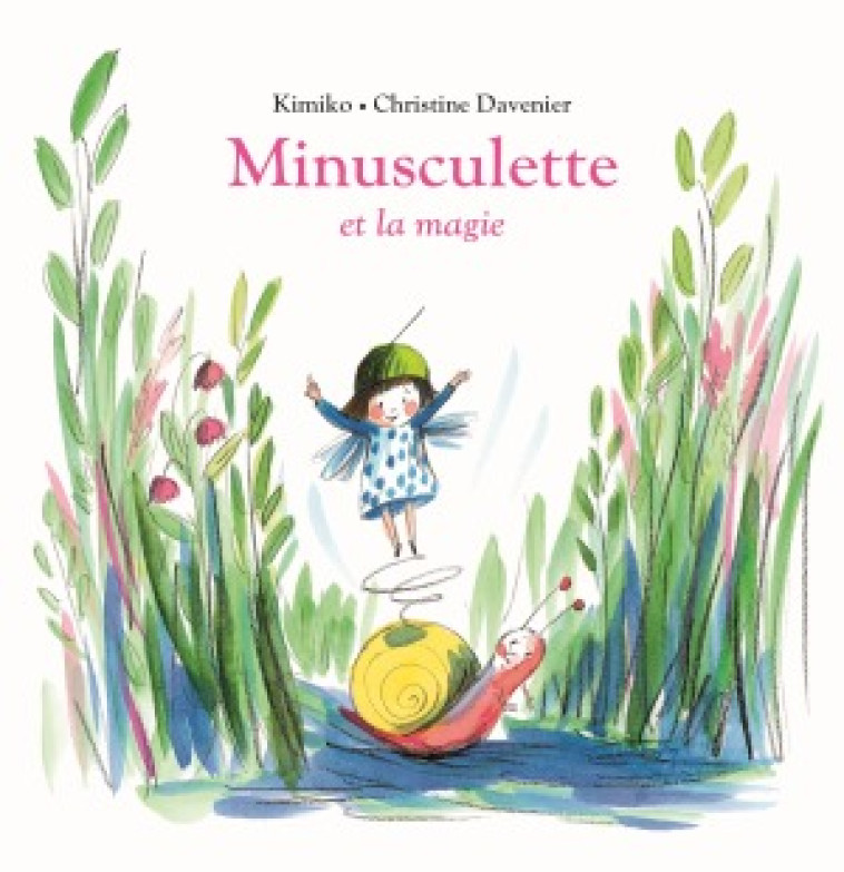 MINUSCULETTE ET LA MAGIE -  Kimiko - EDL