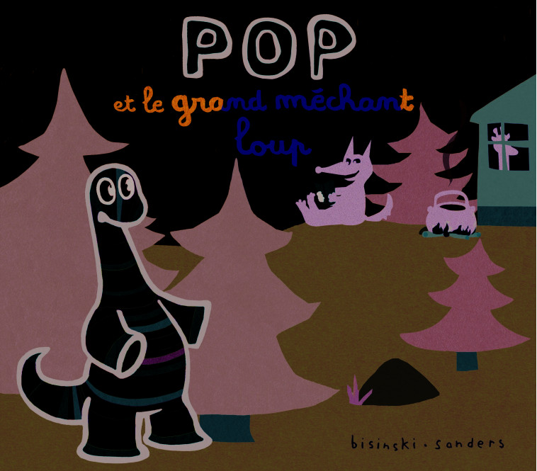 POP et le grand méchant loup - PIERRE BISINSKI - EDL