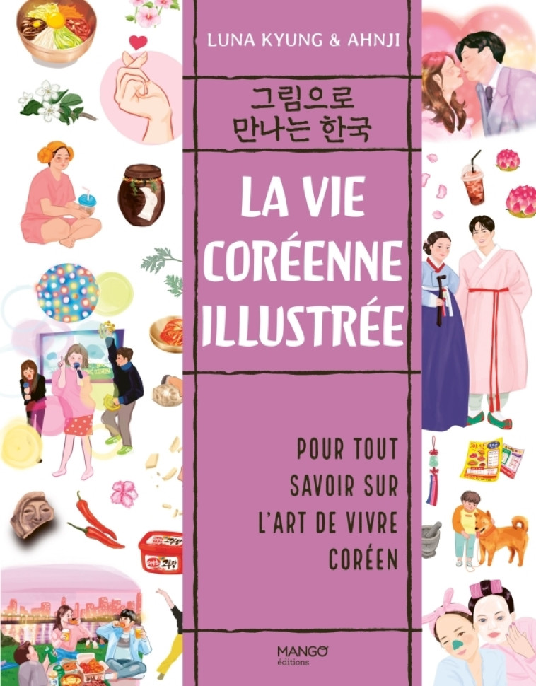 La vie coréenne illustrée - luna Kyung - MANGO