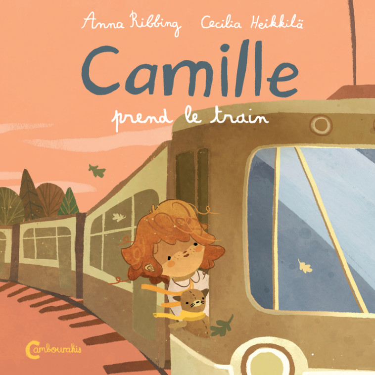 Camille prend le train - Anna Ribbing - CAMBOURAKIS